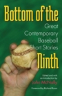 Bottom of the Ninth : Great Contemporary Baseball Short Stories - Book