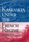 Kaskaskia under the French Regime - Book