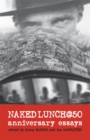 Naked Lunch @ 50 : Anniversary Essays - Book