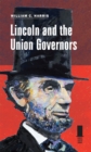 Lincoln and the Union Governors - Book