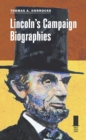 Lincoln's Campaign Biographies - Book