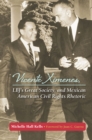 Vicente Ximenes, LBJ's Great Society, and Mexican American Civil Rights Rhetoric - Book