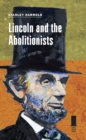Lincoln and the Abolitionists - Book