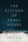 The Kitchen of Small Hours - Book