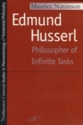 Edmund Husserl : Philosopher of Infinite Tasks - Book