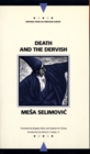 Death and the Dervish (Writings from an Unbound Europe) - Book