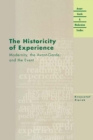 The Historicity of Experience : Modernity, the Avant-garde and the Event - Book