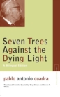 Seven Trees Against the Dying Light - Book