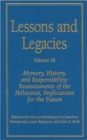 Lessons and Legacies IX : Memory, History, and Responsibility - Reassessments of the Holocaust, Implications for the Future - Book