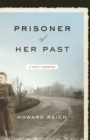 Prisoner of Her Past : A Son's Memoir - Book