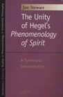 The Unity of Hegel's ""Phenomenology of Spirit : A Systematic Interpretation - Book