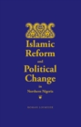 Islamic Reform and Political Change in Northern Nigeria - Book