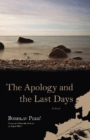 The Apology and the Last Days : A Novel - Book