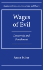 Wages of Evil : Dostoevsky and Punishment - Book