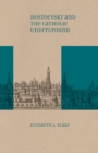 Dostoevsky and the Catholic Underground - Book