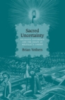 Sacred Uncertainty : Religious Difference and the Shape of Melville's Career - Book