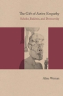 The Gift of Active Empathy : Scheler, Bakhtin, and Dostoevsky - Book