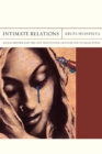 Intimate Relations : Social Reform and the Late Nineteenth-Century South Asian Novel - Book