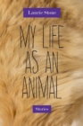 My Life as an Animal : Stories - Book