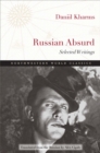 Russian Absurd : Selected Writings - Book