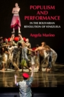 Populism and Performance in the Bolivarian Revolution of Venezuela - eBook