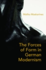 The Forces of Form in German Modernism - eBook