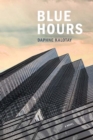 Blue Hours : A Novel - Book