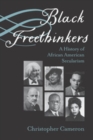 Black Freethinkers : A History of African American Secularism - eBook
