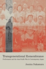 Transgenerational Remembrance : Performance and the Asia-Pacific War in Contemporary Japan - Book