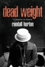 Dead Weight : A Memoir in Essays - Book