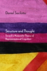 Structure and Thought : Toward a Materialist Theory of Representational Cognition - Book