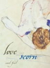 Love and Scorn : New and Selected Poems - Book