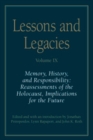 Lessons and Legacies IX : Memory, History, and Responsibility: Reassessments of the Holocaust, Implications for the Future - eBook