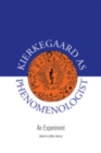Kierkegaard as Phenomenologist : An Experiment - eBook
