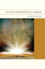 Fiction Beyond Secularism - eBook