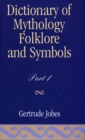 Dictionary of Mythology, Folklore and Symbols - Book