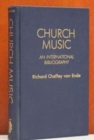 Church Music : An International Bibliography - Book