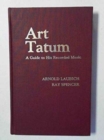 Art Tatum : A Guide to His Recorded Music - Book