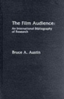 The Film Audience : An International Bibliography of Research with Annotations and an Essay - Book
