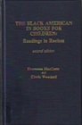The Black American in Books for Children : Readings in Racism 1985 - Book