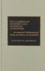 Early American Scientific and Technical Literature : An Annotated Bibliography of Books, Pamphlets, and Broadsides - Book