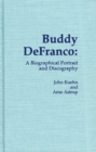 Buddy DeFranco : A Biographical Portrait and Discography - Book