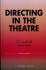 Directing in the Theatre : A Casebook - Book