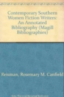 Contemporary Southern Women Fiction Writers : An Annotated Bibliography - Book
