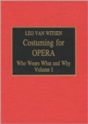 Costuming for Opera : Who Wears What and Why - Book