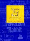 Name That Book! : Questions and Answers on Outstanding Children's Books - Book