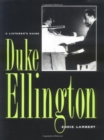 Duke Ellington : A Listener's Guide - Book
