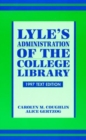Lyle's Administration of the College Library - Book