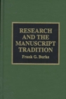 Research and the Manuscript Tradition - Book
