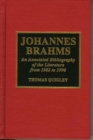 Johannes Brahms : An Annotated Bibliography of the Literature from 1982-1996 with an Appendix on Brahms and the Internet, in collaboration with Mary I. Ingraham - Book